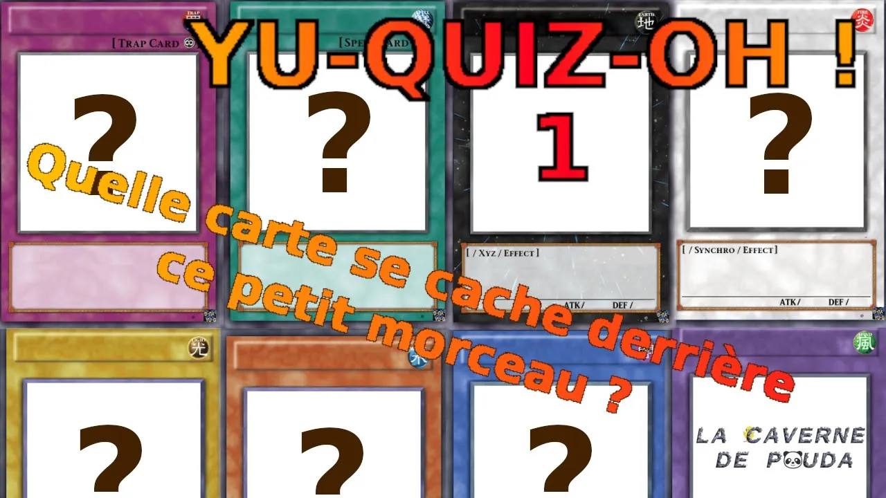 YU-QUIZ-OH ! Saurez-vous retrouver de quelle carte il s&rsquo;agit?