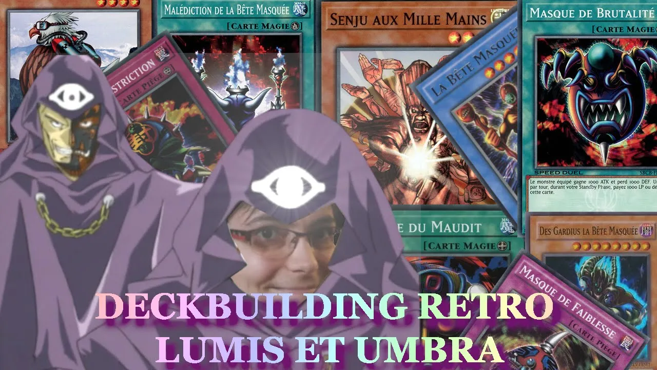DECKBUILDING Retro LUMIS et UMBRA (vs String) – Le bal masqué