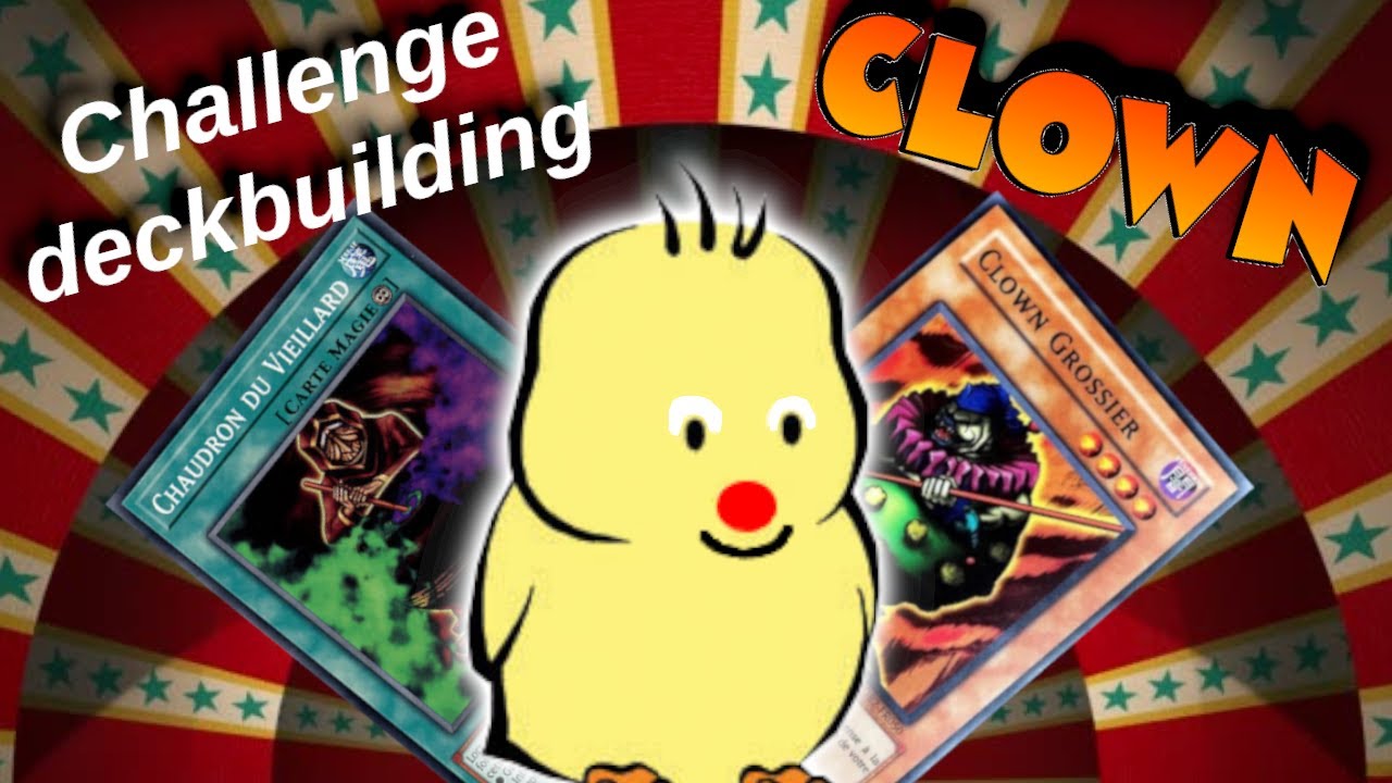 Challenge deckbuilding #12 Clown – Niveau RETRO/FUN