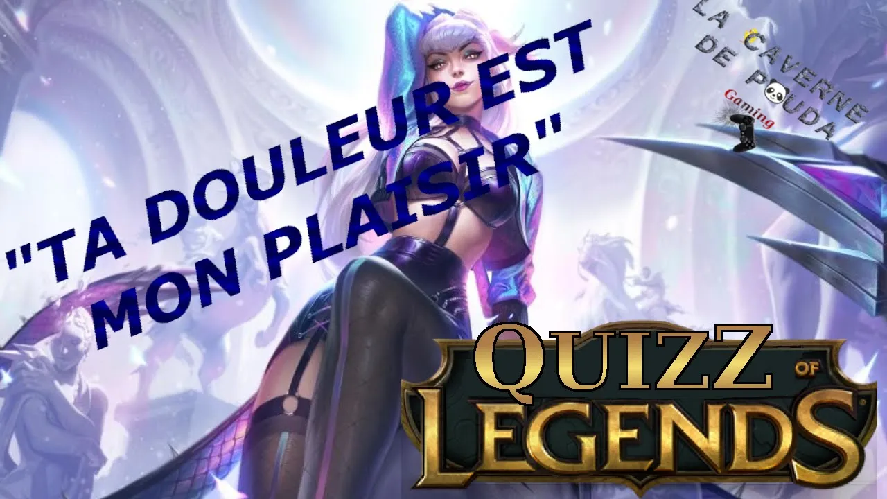 QUIZZ OF LEGENDS – LES DIALOGUES – 1