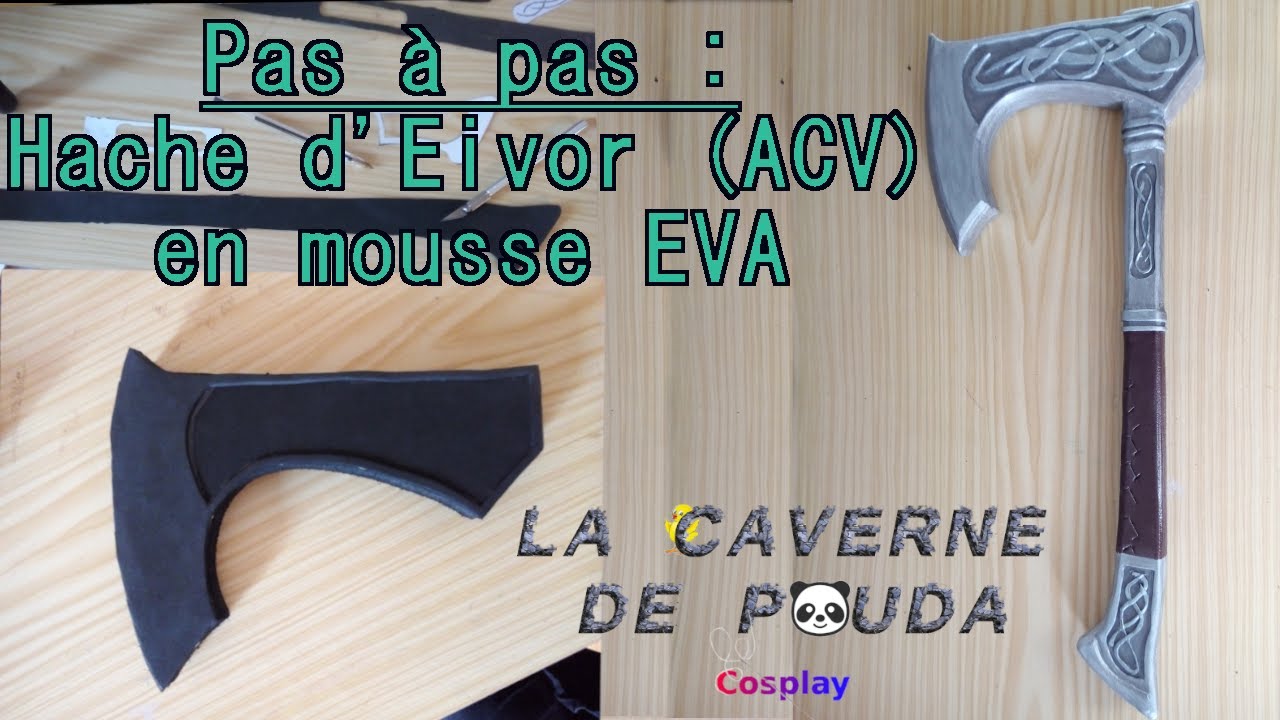 TUTO DIY cosplay HACHE D&rsquo;EIVOR assassin&rsquo;s creed valhalla