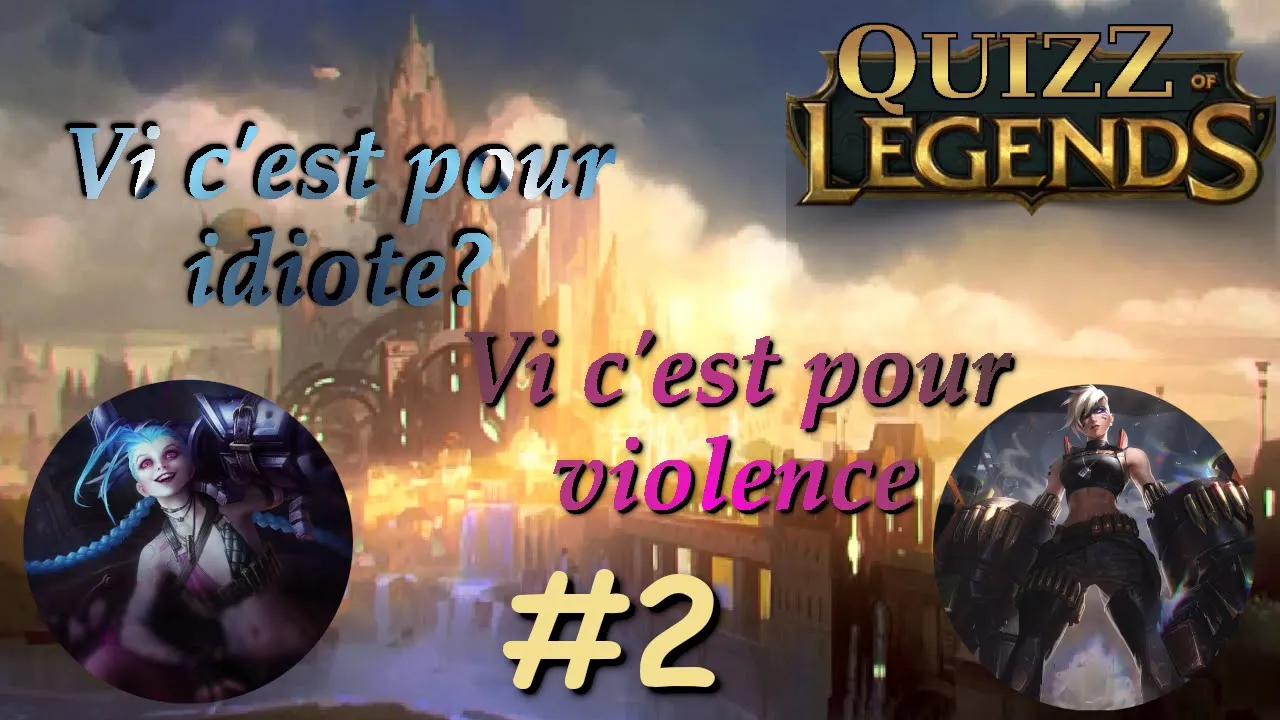 QUIZZ OF LEGENDS – LES DIALOGUES – 2
