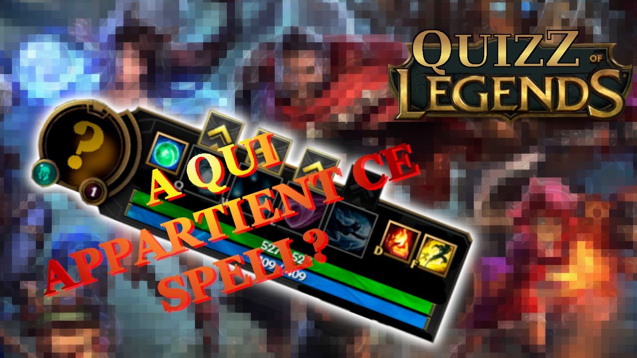 QUIZZ OF LEGENDS – Les sorts 3