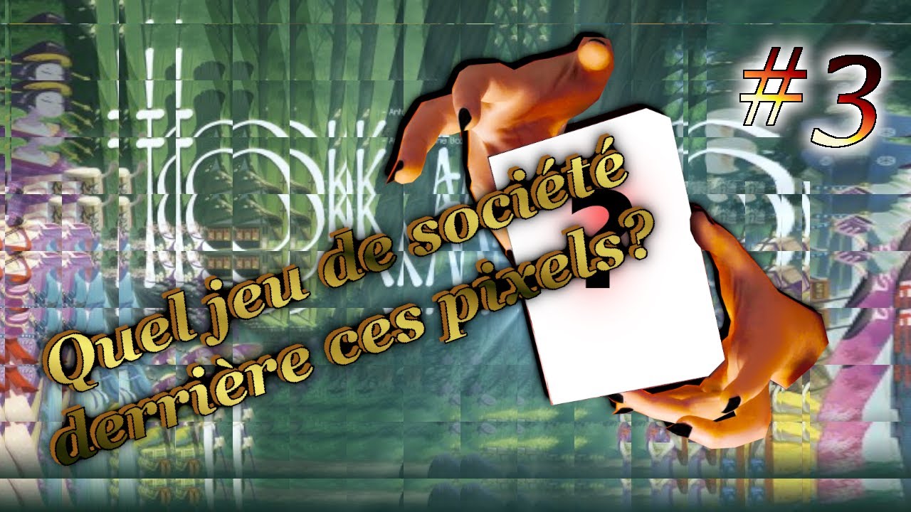 QUEL JEU DERRIERE CES PIXELS? QUIZZ J2S #3