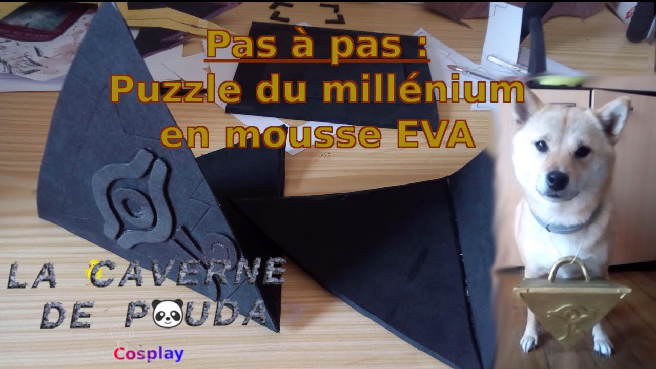 TUTO DIY PUZZLE DU MILLENIUM YUGIOH mousse eva FR